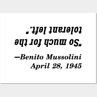 So Much For The Tolerant Left, Said Mussolini Posters and Art